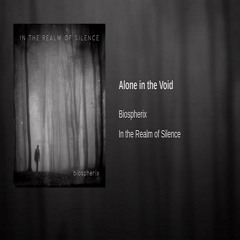 Alone in the Void