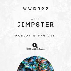 Jimpster - When We Dip Radio #99 [18.2.19]