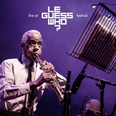 Art Ensemble of Chicago - Live at Le Guess Who? 2018