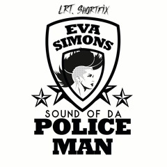 Eva Simons - Sound Of Da Policeman (LRT. Shortfix)(BUY = FREE DL)