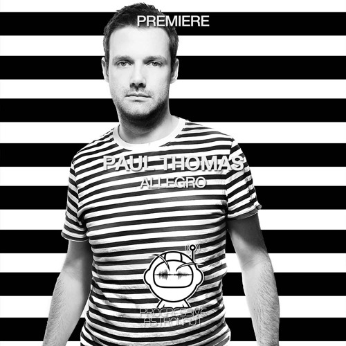 PREMIERE: Paul Thomas - Allegro (Original Mix) [FSOE UV]