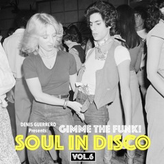Soul In Disco Vol. 6 -Gimme The Funk!-