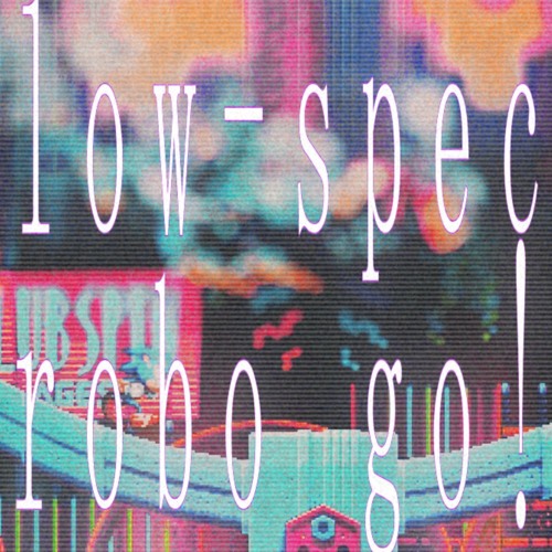ｓｏｎｉｃ ｌｏｆｉａ ▶ ｌｏｗ－ ｓｐｅｃ ｒｏｂｏ ｇｏ！