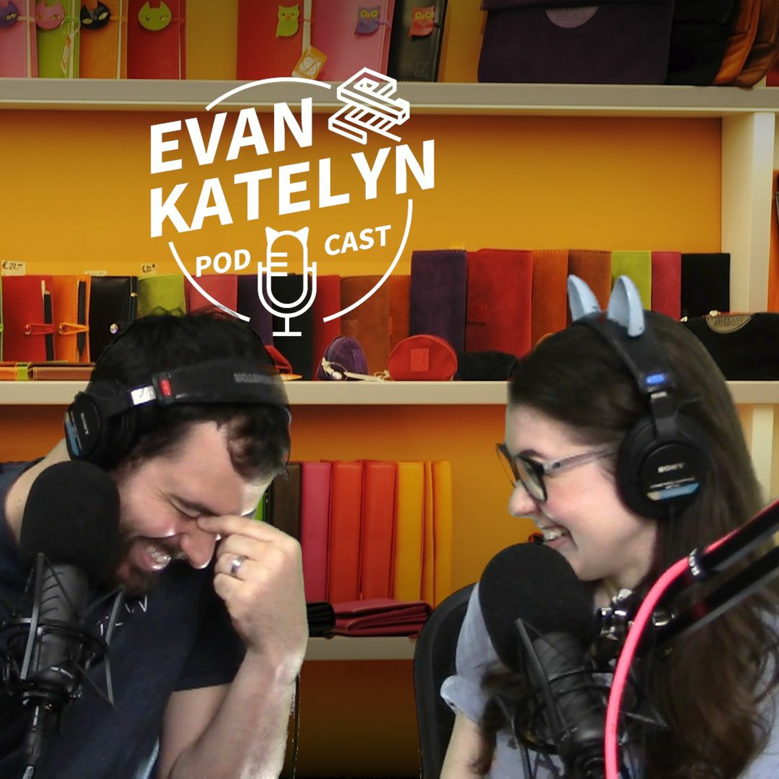 Evan and Katelyn Podcast