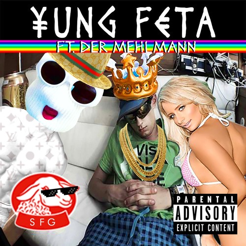 King Yung Feta feat. Der Mehlmann (Prod. By Larry Lit)