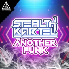 Stealth Kartel - Another Funk