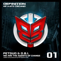 PETDuo & O.B.I. - We Are The Agents Of Change
