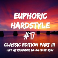 Euphoric Hardstyle Mix #17 (Classic Edition Part III) (Mixed By TrixX)