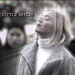little bitch