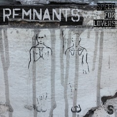 Speed For Lovers - Remnants (Solid State Epic Version)