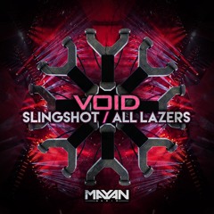 Void - Slingshot / All Lazers [Preview]