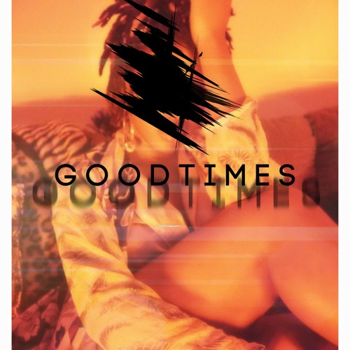 Kshon- Good Times (Lately)