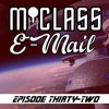 M Class E Mail Episode 32 Mp3