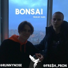 Bonsai feat.Runny Nose (Prod.by OLKO)