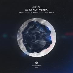 Andretta - Acta Non Verba (Roberto Traista Remix)