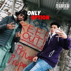 Only Option (feat. G Baby)