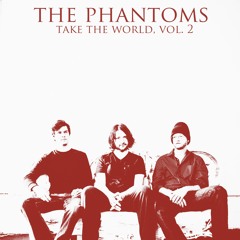 The Phantoms - Show Me What You Got