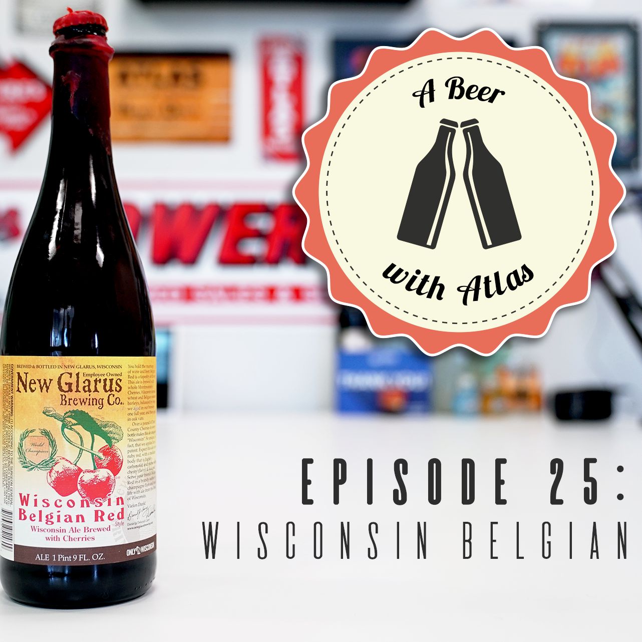 A Beer With Atlas #25 - Wisconsin Belgian Red