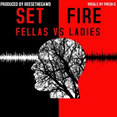Set Fire(Special Edition) - ReeseTheGawd Ft. FreshG