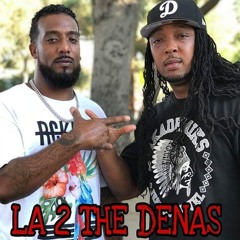 LA 2 THE DENAS featuring Unomash