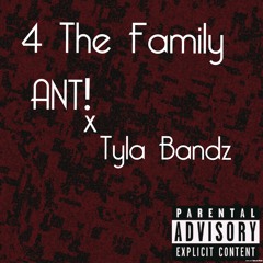 4 The Family (Feat. Tyla Bandz)