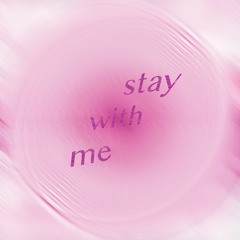 Stay With Me (Don't Go)