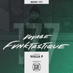 VOYAGE FUNKTASTIQUE SHOW #177 (Presented by Music Is Sanctuary)