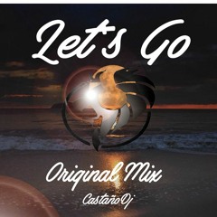 Let`s Go (ORIGINAL MIX) CASTAÑODJ 20k9