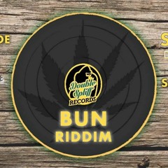 Promo : BUN RIDDIM:Double Spliff,Mc Baco,MannaroMan,Fahbro PROMO