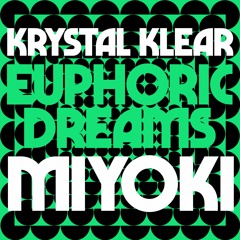 Krystal Klear - Euphoric Dreams