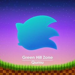 Sonic The Hedgehog - Green Hill Zone [Remix] Qumu