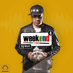 Dj Fere Weekned Ep04