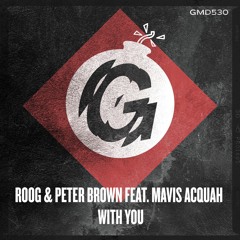 Roog & Peter Brown Feat. Mavis Acquah - With You