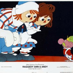 Raggedy Ann And Andy: A Musical Adventure(1977)- Candy Hearts And Paper Flowers