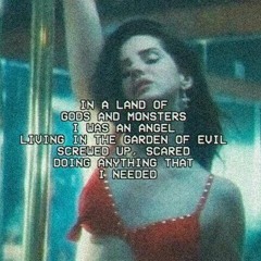 Gods And Monsters [Lana Del Rey]