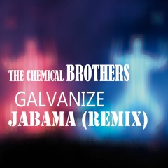 The Chemical Brothers - Galvanize (Jabama Remix) FREE DOWNLOAD