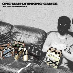 One Man Drinking Games (Prod. TNVR)
