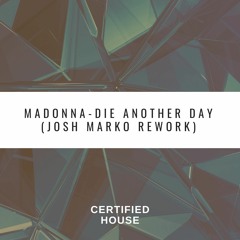 Madonna - Die Another Day (Josh Marko 'Body Now' Rework)