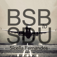 BSB to SDU (Sícella Fernandes DJ Set)