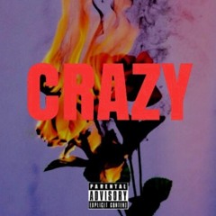 CRAZY