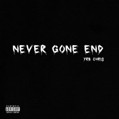 Never Gone End (Prod. Timeline)