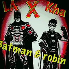 LA X 2S KHA Batman £ Robin