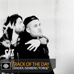 Track of the Day: Zander, Isenberg “Forge”