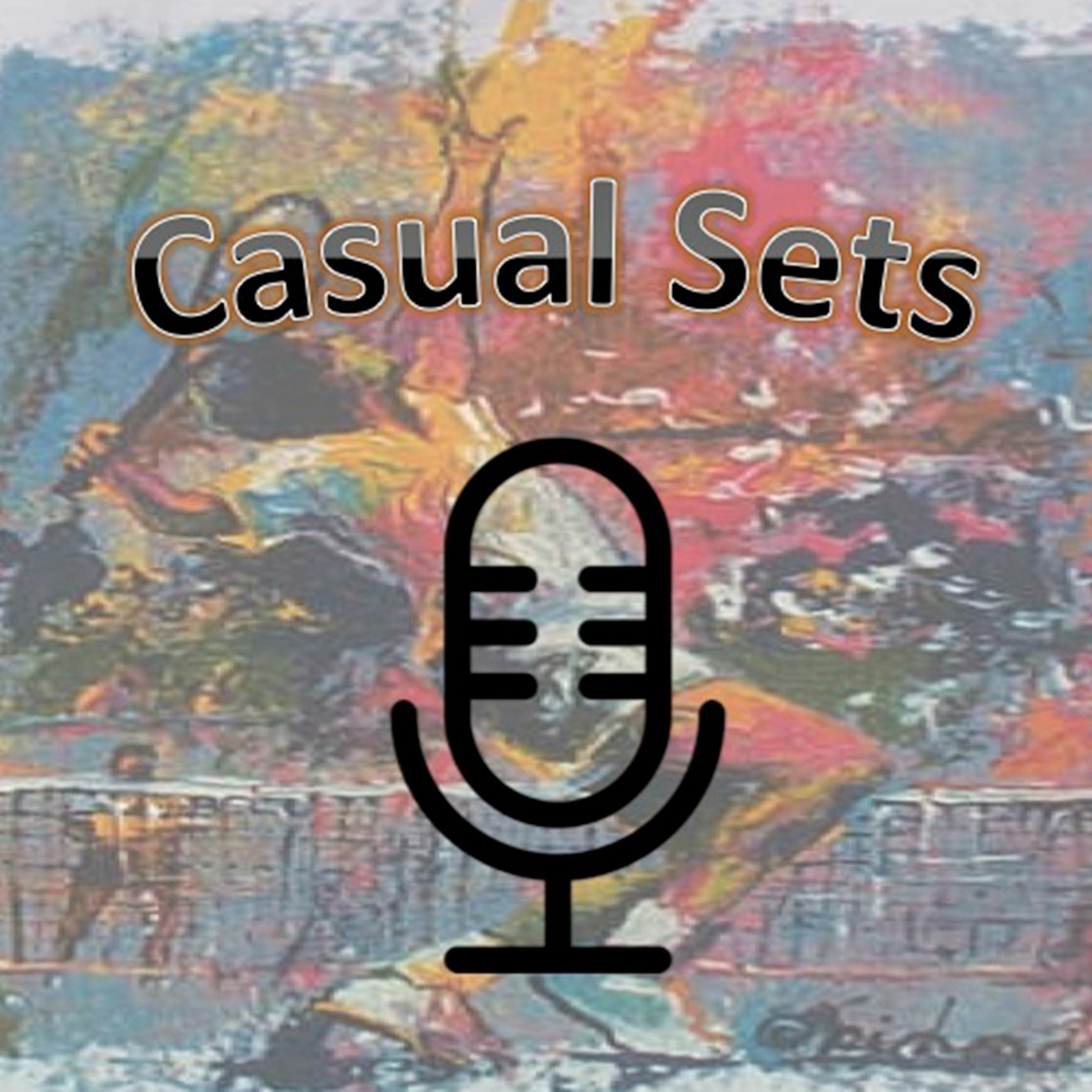 Casual Sets Podcast