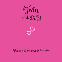 Twin (prod. D.A.Y)