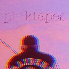 pink tapes [ prod by : 8ROKEBOY ]