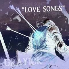 Love Songs (prod. Kurai)