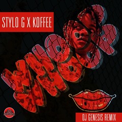 STYLO G X KOFFEE - WHOOP WHOOP TOAST DJ GENESIS REMIX