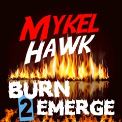 BURN TO EMERGE