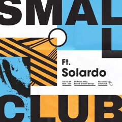 Fourjak: Live @ Smallclub Ft. Solardo, Nevermind Smallclub, 09.02.2019